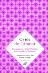 De l'Amour : Les amours - L'art d'aimer - Les remèdes à l'amour