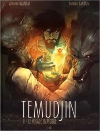 Temudjin, tome 2 : Le voyage immobile