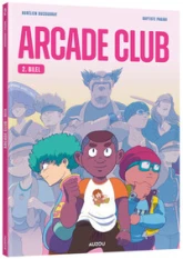 Arcade Club, tome 2 : Bilel