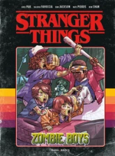 Stranger Things - Zombie Boys, tome 1