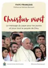 Christus vivit : Le message du pape pour les jeunes et pour tout le peuple de Dieu