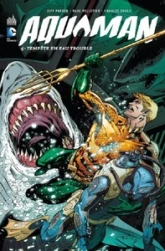 Aquaman, Tome 4 : Tempête en eau trouble