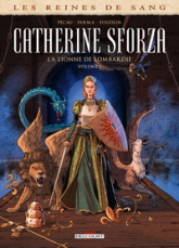 Catherine Sforza - La lionne de Lombardie, tome 2