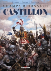 Champs d'honneur : Castillon - Juillet 1453