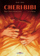 Chéri-Bibi, tome 2 : Le Marquis (BD)