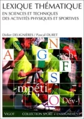 Lexique thématique en sciences et techniques des activités physiques et sportives