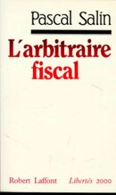 L'arbitraire fiscal