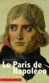 Le Paris de Napoléon