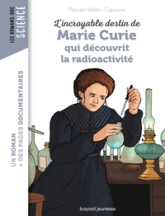 L'incroyable destin de Marie Curie, qui découvrit la radioactivité