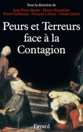 Peurs, terreurs face à la contagion : Choléra, tuberculose, syphilis, XIXe - XXe siècles