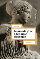 Le monde grec à l'époque classique - 5e éd.