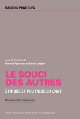 Le souci des autres : Ethique et politique du care