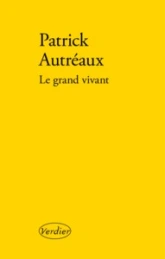 Le grand vivant