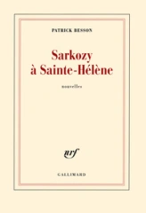 Sarkozy à Sainte-Hélène