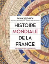 Histoire mondiale de la France (édition illustrée et augmentée)