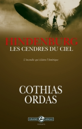 Hindenburg, les cendres du ciel