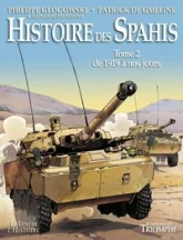 Histoire des Spahis tome 2 1919-nos jours, tome 2