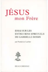 Jésus, mon frère