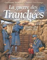 La guerre des Tranchées octobre 1914 - février 1916, tome 2