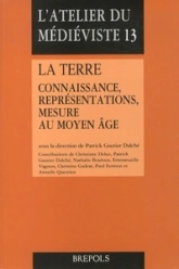 La Terre : Connaissance, représentations, mesure au Moyen Age