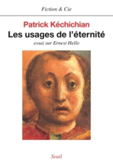 Les Usages de l'éternité. Essai sur Ernest Hello