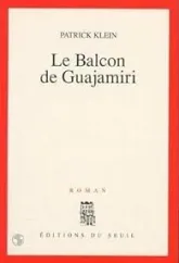 Le balcon de Guajamiri