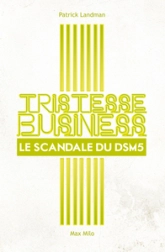 Tristesse Business - Le scandale du DSM 5