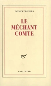 Le Méchant Comte: Vie de John Wilmot, Comte de Rochester