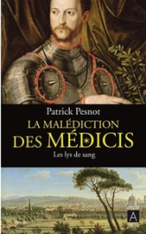 La malédiction des Médicis, tome 2 : Les lys de sang