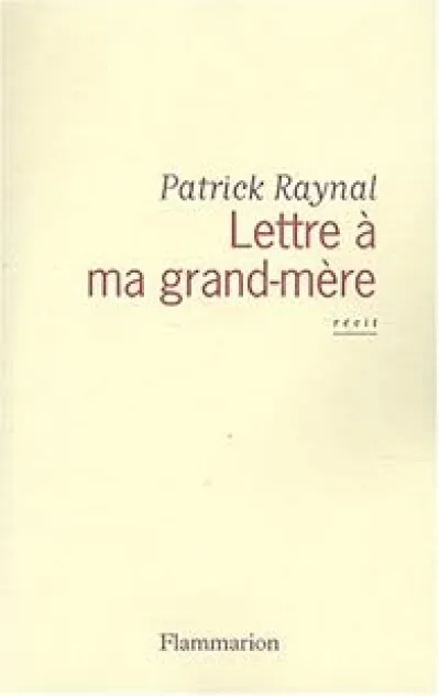 Lettre à ma grand-mère