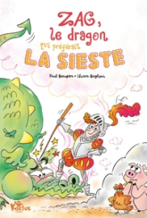 Zag, le dragon qui préférait la sieste