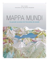 MAPPA MUNDI - La grande aventure de l'invention du monde