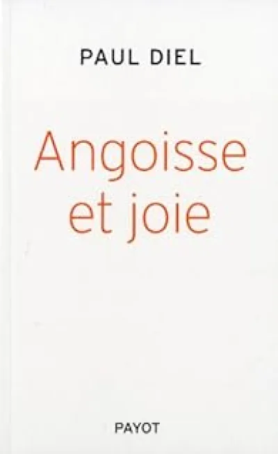 Angoisse et joie