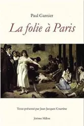 La folie à Paris