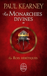 Les Monarchies divines, Tome 2 : Les Rois hérétiques