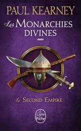 Les monarchies divines, tome 4 : Le second empire