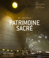 Patrimoine sacré XXe-XXIe siècle : Les lieux de culte en France depuis 1905