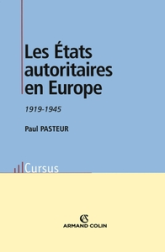 Les Etats autoritaires en Europe : 1919-1945