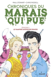 Chroniques du marais qui pue, Tome 05