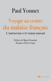 Voyage au centre du malaise français