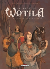 La Saga de Wotila, tome 2 : Les Trois Sanctuaires