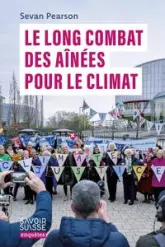 Le long combat des Aînées pour le climat