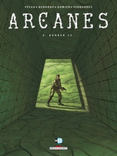 Arcanes, tome 6 : Bunker 73