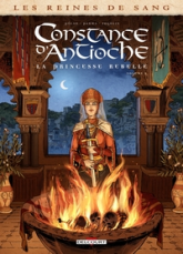 Constance d'Antioche, la Princesse rebelle, tome 2