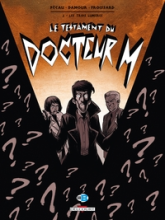 Le testament du docteur M, Tome 2 : Les trois lumières