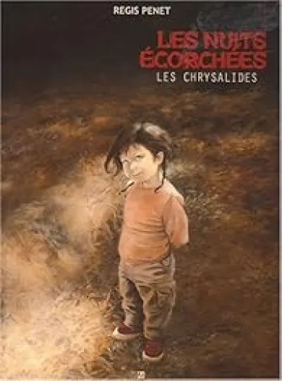 Les nuits écorchées, tome 3 : Les chrysalides