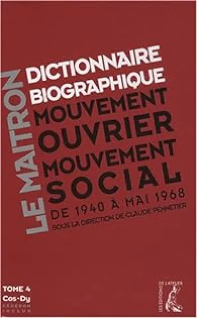 Dictionnaire Le Maitron Tome 4