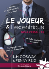 Mis à l'essai, tome 2 : Le joueur et l'excentrique