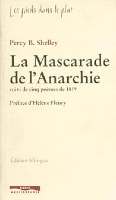 La mascarade de l'anarchie : Suivie de 5 poèmes de 1819