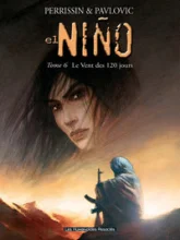 El Niño, tome 6 : Le Vent des 120 jours